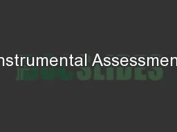 Instrumental Assessment