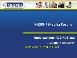 MHSPHP Metrics Forum Understanding ACG RUB and