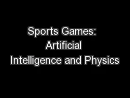 Sports Games:  Artificial Intelligence and Physics