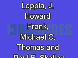 Norman  C. Leppla, J. Howard Frank, Michael C. Thomas and Paul E. Skelley
