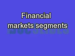Financial markets segments