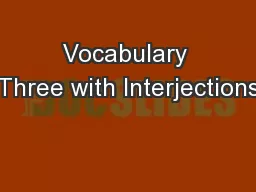 Vocabulary Three with Interjections