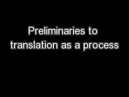 Preliminaries to translation as a process