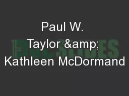 Paul W. Taylor & Kathleen McDormand