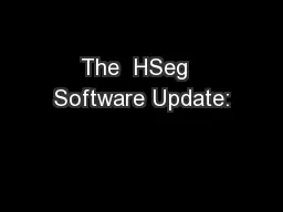 The  HSeg  Software Update: