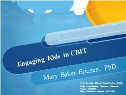 Engaging Kids in CBIT  Mary Baker-Ericzen, PhD
