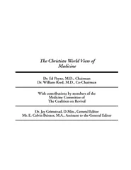 The Christian World View of Medicine Dr