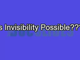 Is Invisibility Possible???