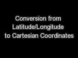 Conversion from Latitude/Longitude to Cartesian Coordinates