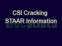 CSI Cracking STAAR Information