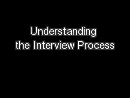 Understanding the Interview Process
