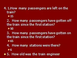 4. 1.How many passengers are left on the train? 
