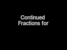Continued Fractions for