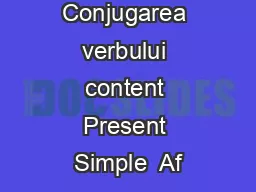Conjugarea verbului content Present Simple  Af