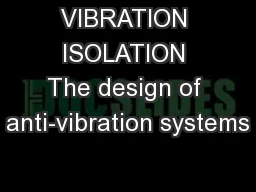 VIBRATION ISOLATION The design of anti-vibration systems