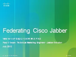 Federating Cisco Jabber Valid for CUP 8.6(X) / CUCM IM & P 9.0