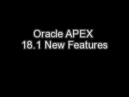 Oracle APEX 18.1 New Features