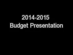 2014-2015 Budget Presentation