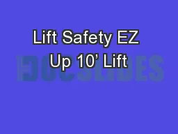Lift Safety EZ Up 10’ Lift