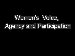 Women’s  Voice, Agency and Participation
