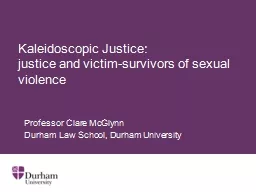 Kaleidoscopic Justice:  justice and victim-survivors