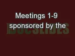 Meetings 1-9 sponsored by the