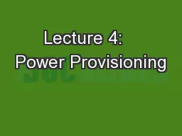 Lecture 4:   Power Provisioning