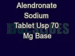 Alendronate Sodium Tablet Usp 70 Mg Base