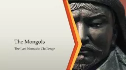 The Mongols  The Last Nomadic Challenge