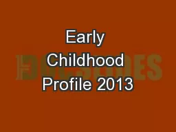 Early Childhood Profile 2013