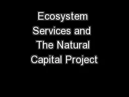 Ecosystem Services and  The Natural Capital Project