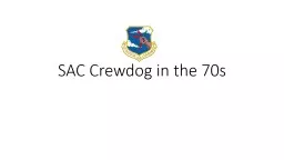 Memories  of SAC  Crewdog