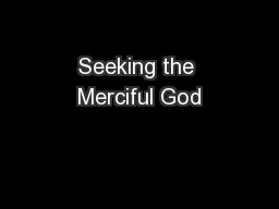 Seeking the Merciful God