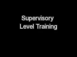 Supervisory Level Training