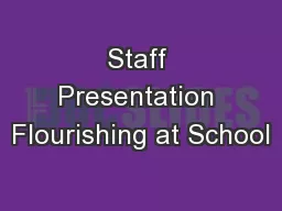 Staff Presentation Flourishing at School