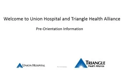 Welcome to Union  Hospital and Triangle Health Alliance