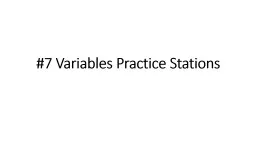 #7  Variables Practice Stations