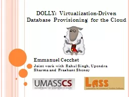 DOLLY: Virtualization-Driven Database Provisioning for the Cloud