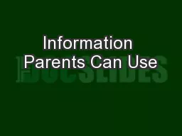 Information Parents Can Use