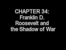 CHAPTER 34: Franklin D. Roosevelt and the Shadow of War