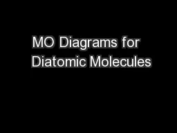 MO Diagrams for  Diatomic Molecules