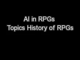 AI in RPGs Topics History of RPGs