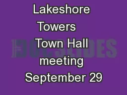 Lakeshore Towers    Town Hall meeting September 29