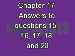 Chapter 17 Answers to questions 15, 16, 17, 18 and 20