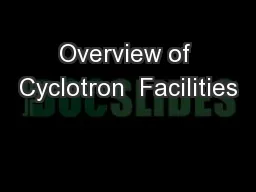 Overview of Cyclotron  Facilities