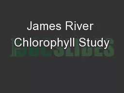 James River Chlorophyll Study