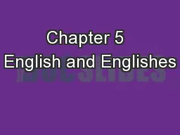 Chapter 5  English and Englishes