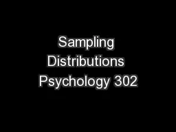 Sampling Distributions Psychology 302
