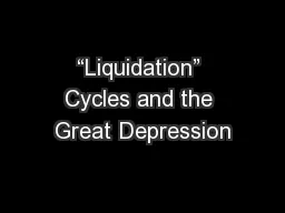 “Liquidation” Cycles and the Great Depression