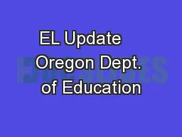 EL Update    Oregon Dept. of Education